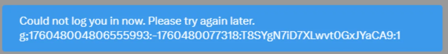 X账号登录的时候提示“Could not log you in now. Please try again later.”错误提示的示意图